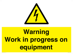 Warning Work in progress on equipment